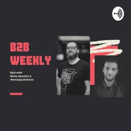 B2B Weekly Podcast artwork
