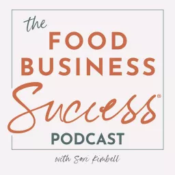 Food Business Success® with Sari Kimbell Podcast artwork