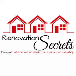Renovation Secrets Podcast artwork