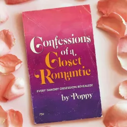Confessions of a Closet Romantic Podcast artwork