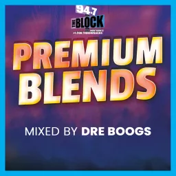 PREMIUM BLENDS with Dre Boogs | ON DEMAND Podcast artwork