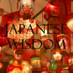 Japanese Wisdom Podcast artwork
