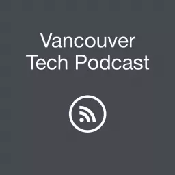Vancouver Tech Podcast artwork