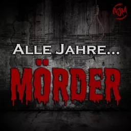 Alle Jahre Mörder Podcast artwork