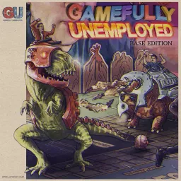 Gamefully Unemployed Podcast artwork