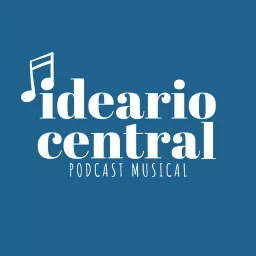 Ideario Central Podcast artwork