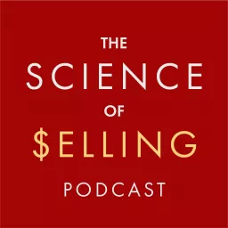 The Science of Selling Podcast artwork