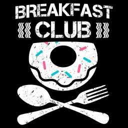 Breakfast Club Podcast artwork