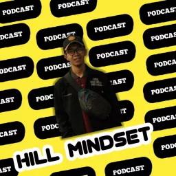 Hill mindset Podcast artwork