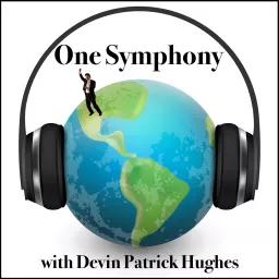 One Symphony with Devin Patrick Hughes Podcast artwork