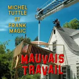 MAUVAIS TRAVAIL Podcast artwork