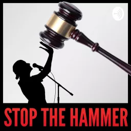 Stop the Hammer Podcast artwork
