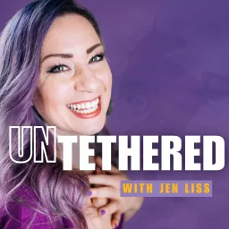 Untethered with Jen Liss Podcast artwork
