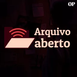 Arquivo Aberto Podcast artwork