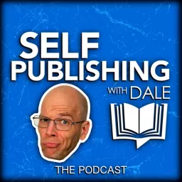 Self-Publishing with Dale Podcast artwork