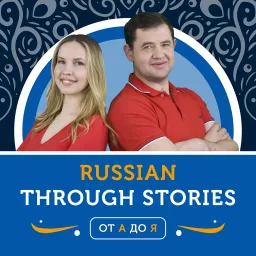 Russian Through Stories| Learn Russian with the Storytelling method Podcast artwork