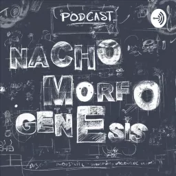 NACHOMORFOGENESIS. Memorias Que Nos Crean. DIUN Podcast artwork