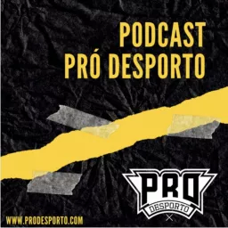 Pró Desporto Podcast artwork