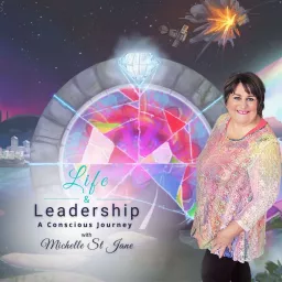 Life & Leadership: A Conscious Journey Podcast artwork
