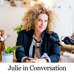 Julie in Conversation Podcast artwork
