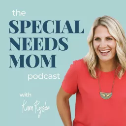 The Special Needs Mom Podcast artwork