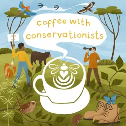 Coffee with Conservationists Podcast artwork