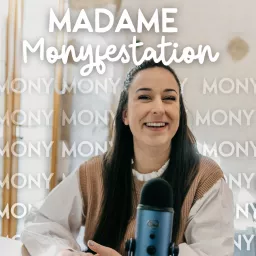 Madame Monyfestation Podcast artwork