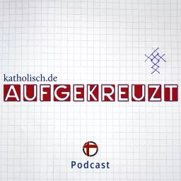 Aufgekreuzt Podcast artwork