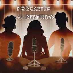 Podcaster al Desnudo artwork