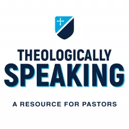 Theologically Speaking