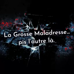 La Grosse Maladresse