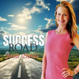SUCCESS ROAD | Josie Davis Podcast artwork