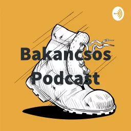 Bakancsos Podcast artwork