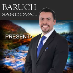 Baruch Sandoval Presenta Podcast artwork