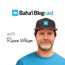 Baha'i Blogcast with Rainn Wilson Podcast artwork