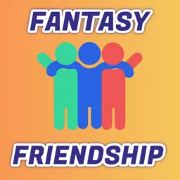 Fantasy Friendship Podcast artwork