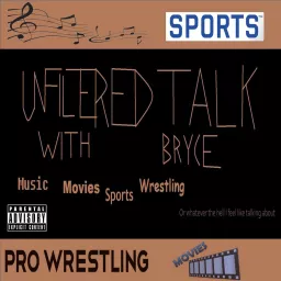 Unfiltered Talk with Bryce - Variety Podcast artwork