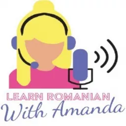 Learn Romanian With Amanda Podcast artwork
