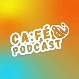 CA:FÉ Podcast artwork