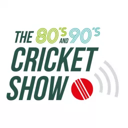 The 80s and 90s Cricket Show Podcast artwork