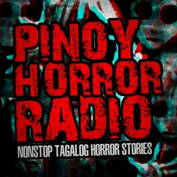 🔴 PINOY HORROR RADIO | NonStop Tagalog Horror Stories Podcast artwork