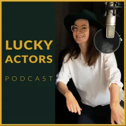 Lucky Actors Podcast artwork