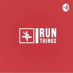 I Run Things Podcast artwork
