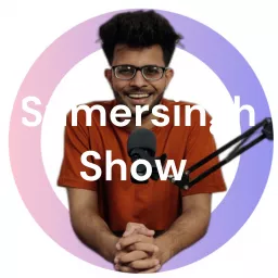 Sumersingh Show Podcast artwork