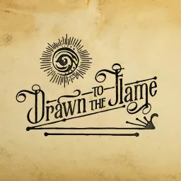 Drawn To The Flame Podcast artwork