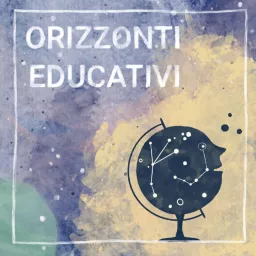 Orizzonti educativi Podcast artwork