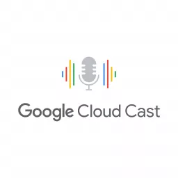 Google Cloud Cast Podcast artwork