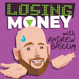Losing Money With Andrew Bascom Podcast artwork