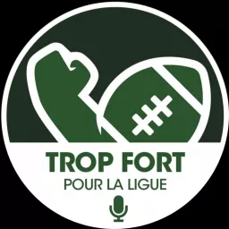 Trop Fort pour la Ligue - Fantasy Football