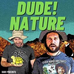 Dude! Nature Podcast artwork